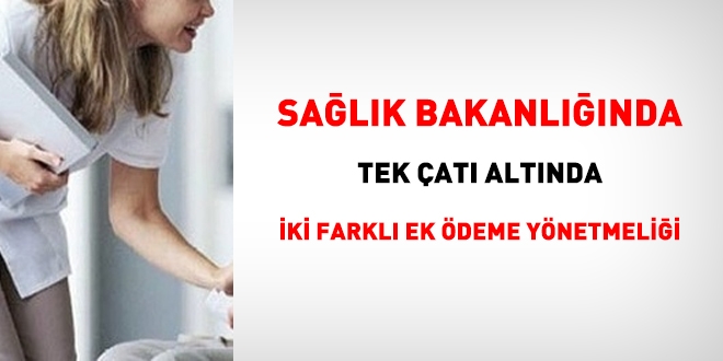 Tek çatı altında iki farklı ek ödeme yönetmeliği