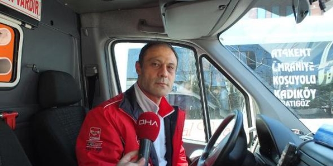Ambulans şoförü o anı anlattı