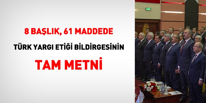Türk Yargı Etiği Bildirgesinin tam metni