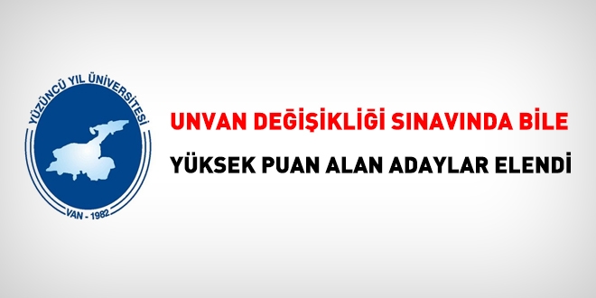 Van Yüzüncü Yıl Üniversitesi, düşük puanlıları sözlüde başarılı buldu