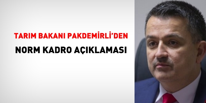 Tarım Bakanı Pakdemirli'den norm kadro açıklaması