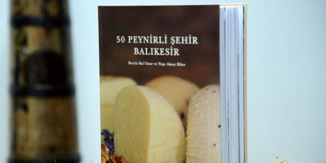 '50 Peynirli ehir Balkesir' Trkiye'yi temsil edecek