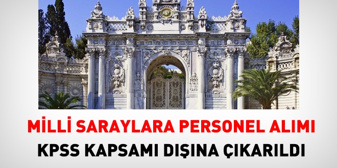 Milli saraylara personel alm, KPSS kapsam dna karld