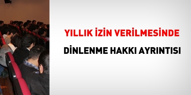 Yıllık izin verilmesinde dinlenme hakkı ayrıntısı
