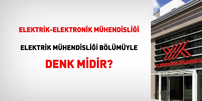 Elektrik Elektronik Mühendisliği, Elektrik mühendisliği bölümüyle denk midir?