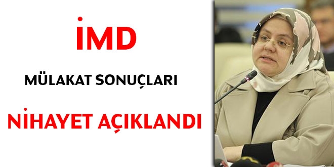 İMD mülakat sonuçları nihayet açıklandı