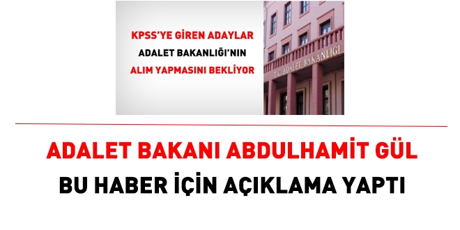 Adalet Bakanı Gül'den personel alım açıklaması