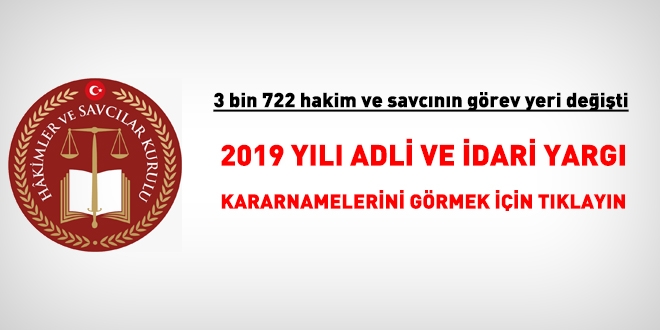3 bin 722 hakim ve savcının görev yeri değişti