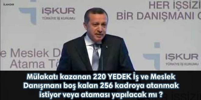 220 yedek iş ve meslek danışmanı boş kontenjanlara atanmak istiyor