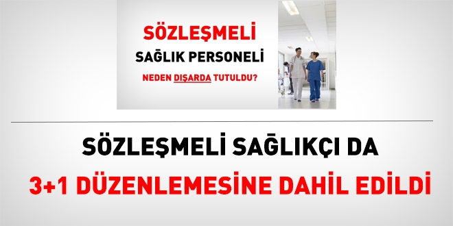 Sözleşmeli sağlıkçı da 3+1'e dahil edildi
