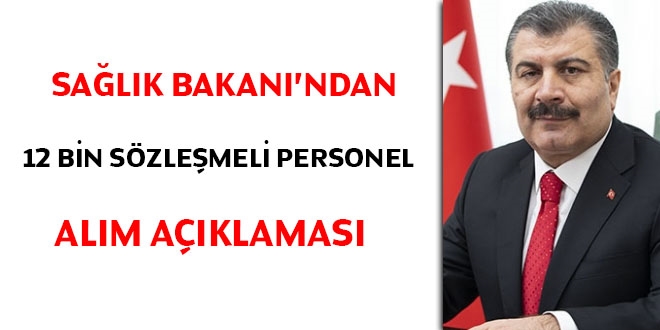 Sağlık Bakanı'ndan 12 bin sözleşmeli personel alım açıklaması