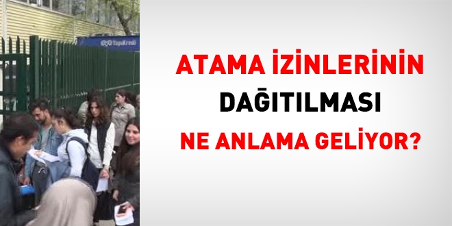 Atama izinlerinin dağıtılması ne anlama geliyor?