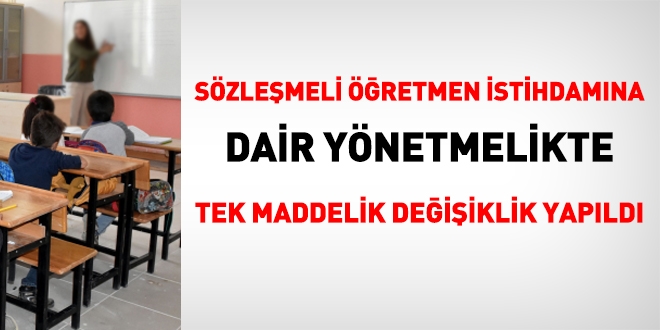 Szlemeli retmen istihdamna dair ynetmelikte tek maddelik deiiklik yapld