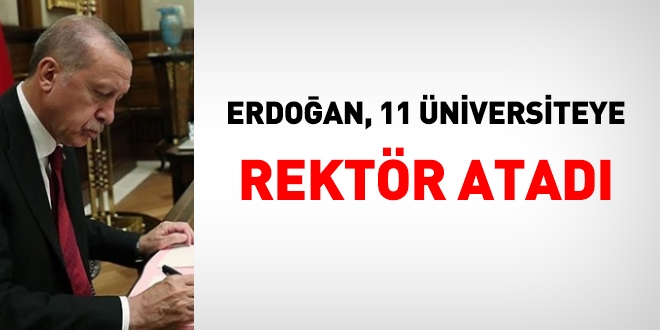Cumhurbaşkanı Erdoğan, 11 Üniversiteye rektör atadı