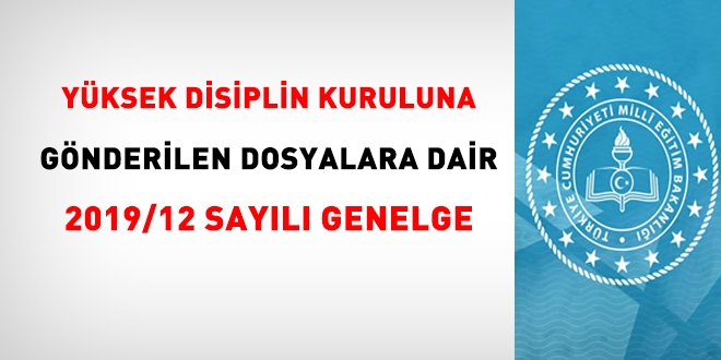 MEB, Yüksek Disiplin Kuruluna gönderilen dosyalara dair genelge yayımladı