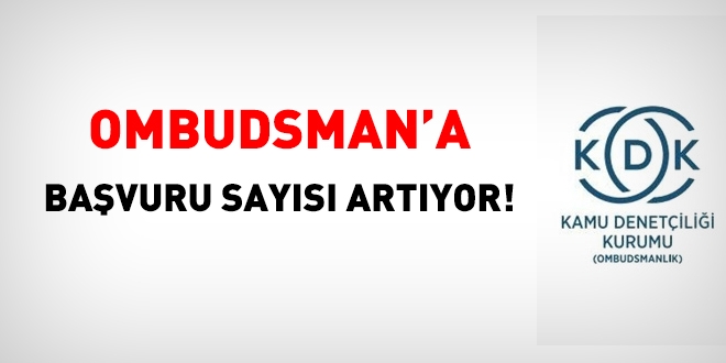 Kamu Denetçiliği Kurumuna başvuru sayısı artıyor!