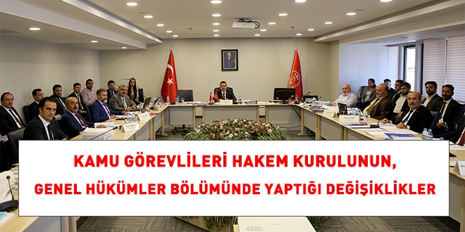 Hakem Kurulu'unun, Genel Hükümler bölümünde yaptığı değişiklikler