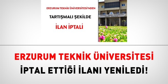 Erzurum Teknik niversitesi, o ilan, ayn artlarla yeniledi