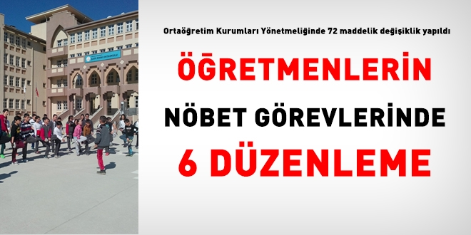 Öğretmenlerin nöbet görevlerinde 6 değişiklik yapıldı