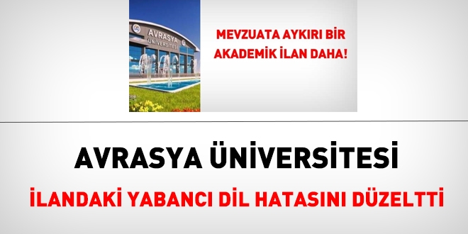 Avrasya Üniversitesi, akademik ilandaki yabancı dil hatasını düzeltti