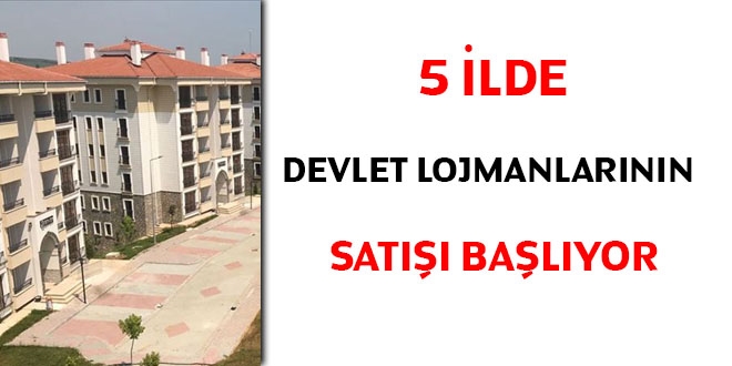 5 ilde devlet lojmanlarnn sat balyor