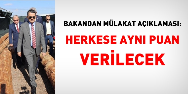 Bakan'dan mülakat açıklaması... Herkese aynı puan verilecek
