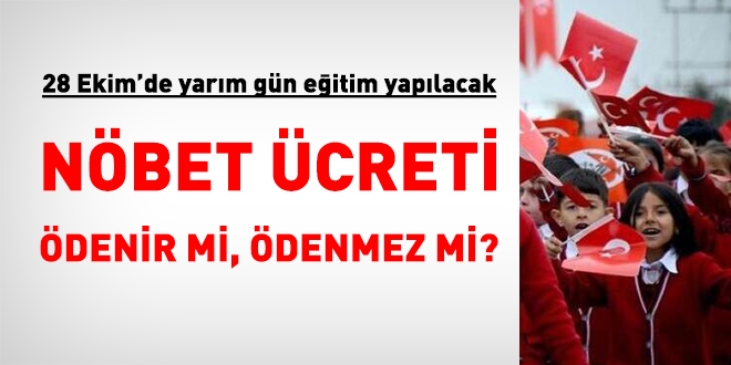 Yarım gün eğitimde, nöbet ücreti ödenmez mi?