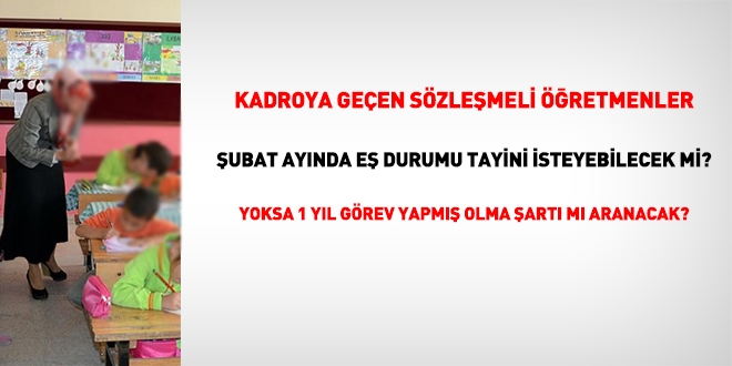 Kadroya geçen sözleşmeli öğretmenlere, eş durumu özründe 1 yıl şartı uygulanır mı?