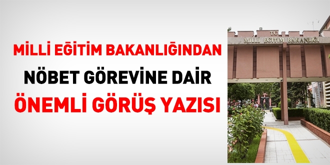 MEB'den, nöbet görevine dair önemli görüş yazısı