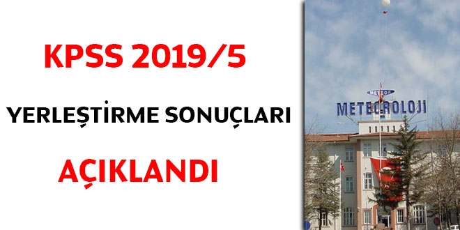 KPSS 2019/5 yerleştirme sonuçları açıklandı