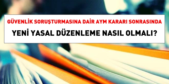 AYM kararı sonrasında, yeni yasal düzenleme nasıl yapılmalı?