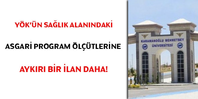 YÖK'ün sağlık alanındaki asgari program ölçütlerine aykırı bir ilan daha