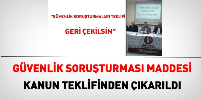 Güvenlik soruşturması tekliften çıkarıldı