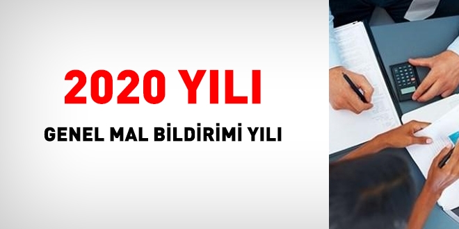 2020 yılı, tüm kamu personeli için, genel mal bildirimi yılı