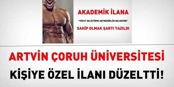 Artvin Çoruh Üniversitesi kişiye özel ilanı düzeltti!