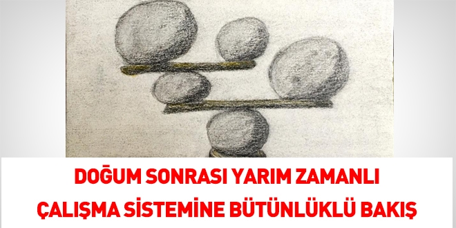 Doğum sonrası yarım zamanlı çalışma mümkün mü?