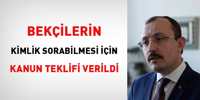 Bekçilerin kimlik sorabilmesi için kanun teklifi verildi