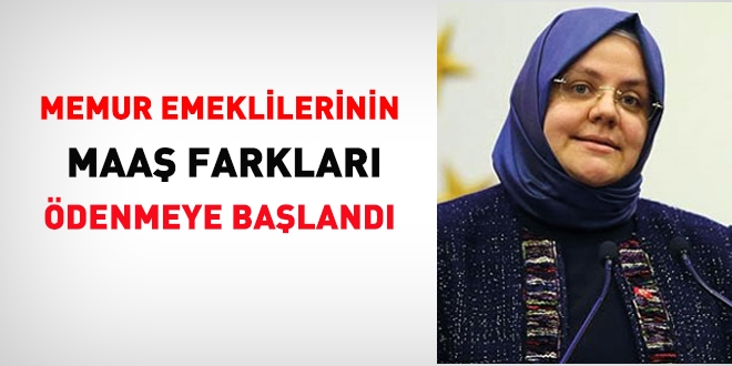 Memur emeklilerinin maaş farkları ödenmeye başlandı