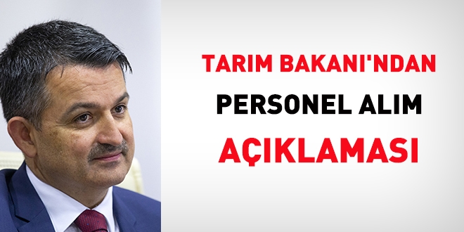 Tarım Bakanı'ndan personel alım açıklaması