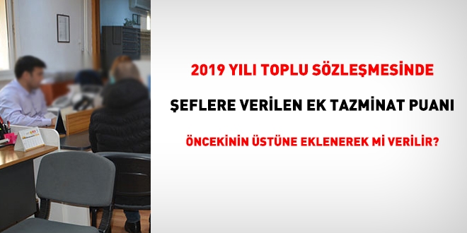 Şeflere toplu sözleşme ile ödenecek ilave tazminat ne kadardır?