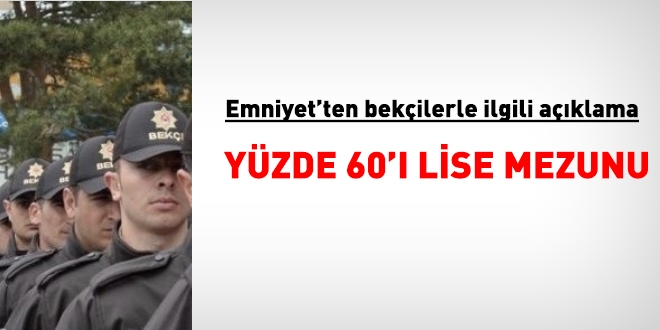 19 bin bekçinin yüzde 60'ı lise mezunu