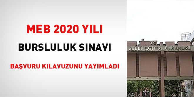 MEB, 2020 bursluluk sınavı başvuru kılavuzunu yayımladı