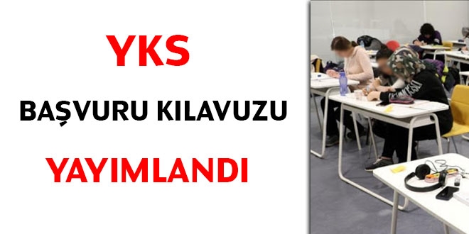 YKS başvuru kılavuzu yayımlandı