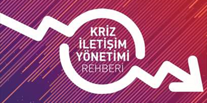 Kriz d�nemlerinde kullan�lacak ileti�im y�ntemleri rehberi haz�rland�