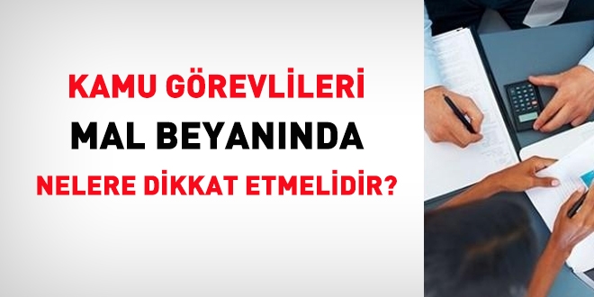 Mal beyanında nelere dikkat edilmeli?