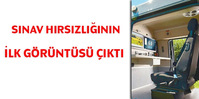 Sınav hırsızlığının ilk görüntüsü çıktı