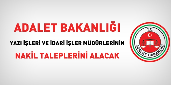 Adalet Bakanlığından iki müdürlük için nakil duyurusu ilanı