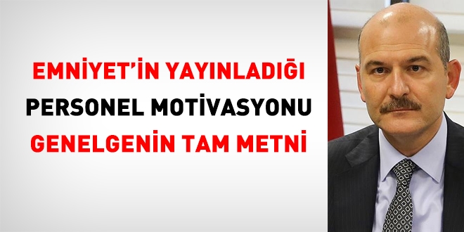 Emniyetin yayınladığı personel motivasyonu genelgenin tam metni