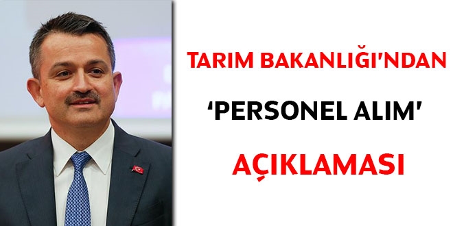 Tarım Bakanlığı'ndan 'personel alım' açıklaması