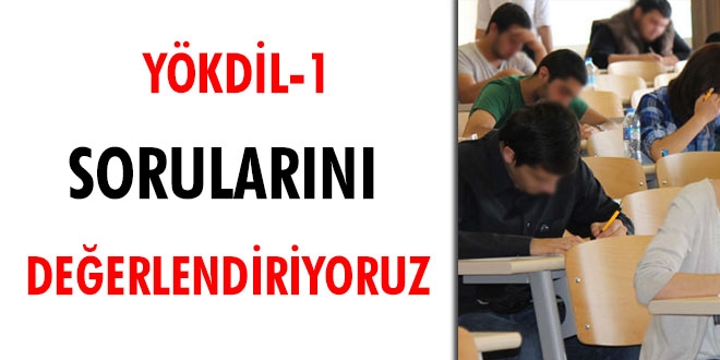 YKDL-1 sorularn deerlendiriyoruz